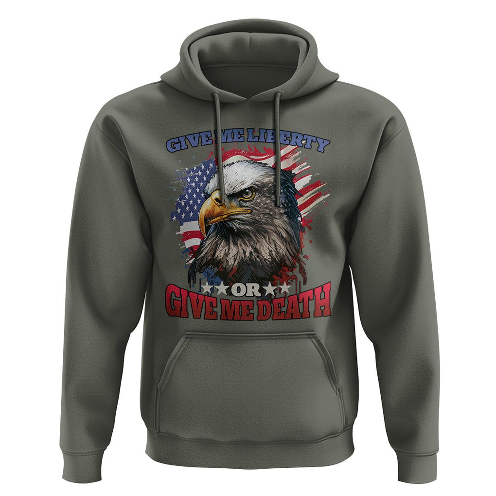 Patriotic American Eagle Hoodie US Flag Give Me Liberty Or Give Me Death 4th of July TS02 Military Green Print Your Wear