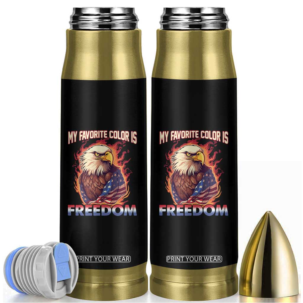 Patriotic American Eagle Bullet Tumbler My Favorite Color Is Freedom US Pride 4th of July TS02 Black Print Your Wear