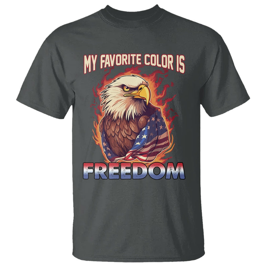 Patriotic American Eagle T Shirt My Favorite Color Is Freedom US Flag 4th of July TS02 Dark Heather Print Your Wear