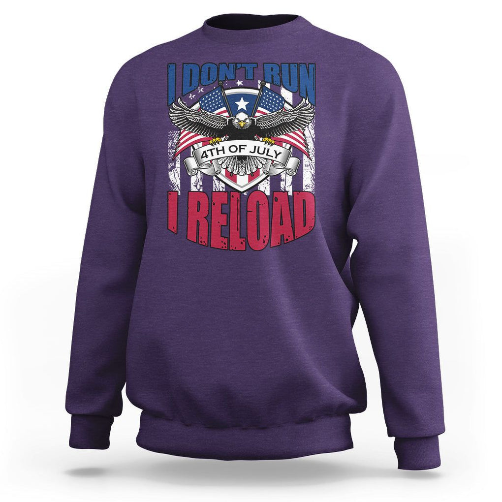 Patriotic American Eagle Sweatshirt US Flag Patriots I Don't Run I Reload Patriotism TS02 Purple Print Your Wear