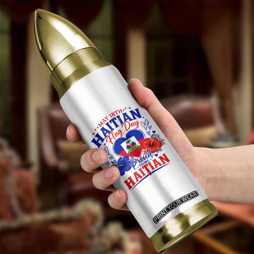 May 18th Haitian Flag Day Floral Hibiscus Bullet Tumbler Proud To Be Haitian Heritage Pride TS02 Print Your Wear