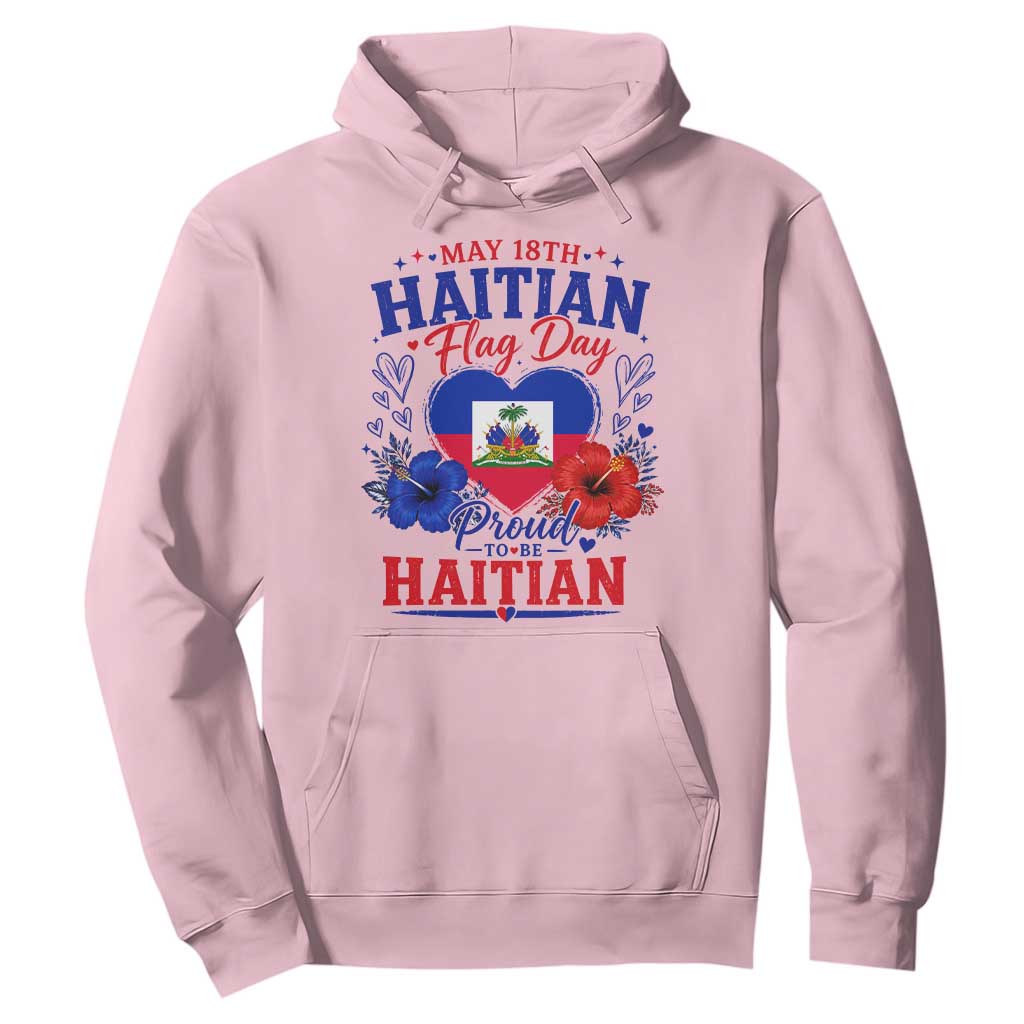 May 18th Haitian Flag Day Floral Hibiscus Hoodie Proud To Be Haitian Heritage Pride TS02 Light Pink Print Your Wear
