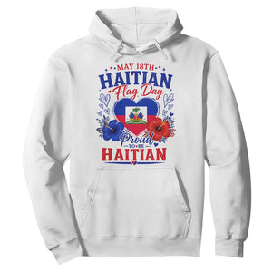 May 18th Haitian Flag Day Floral Hibiscus Hoodie Proud To Be Haitian Heritage Pride TS02 White Print Your Wear