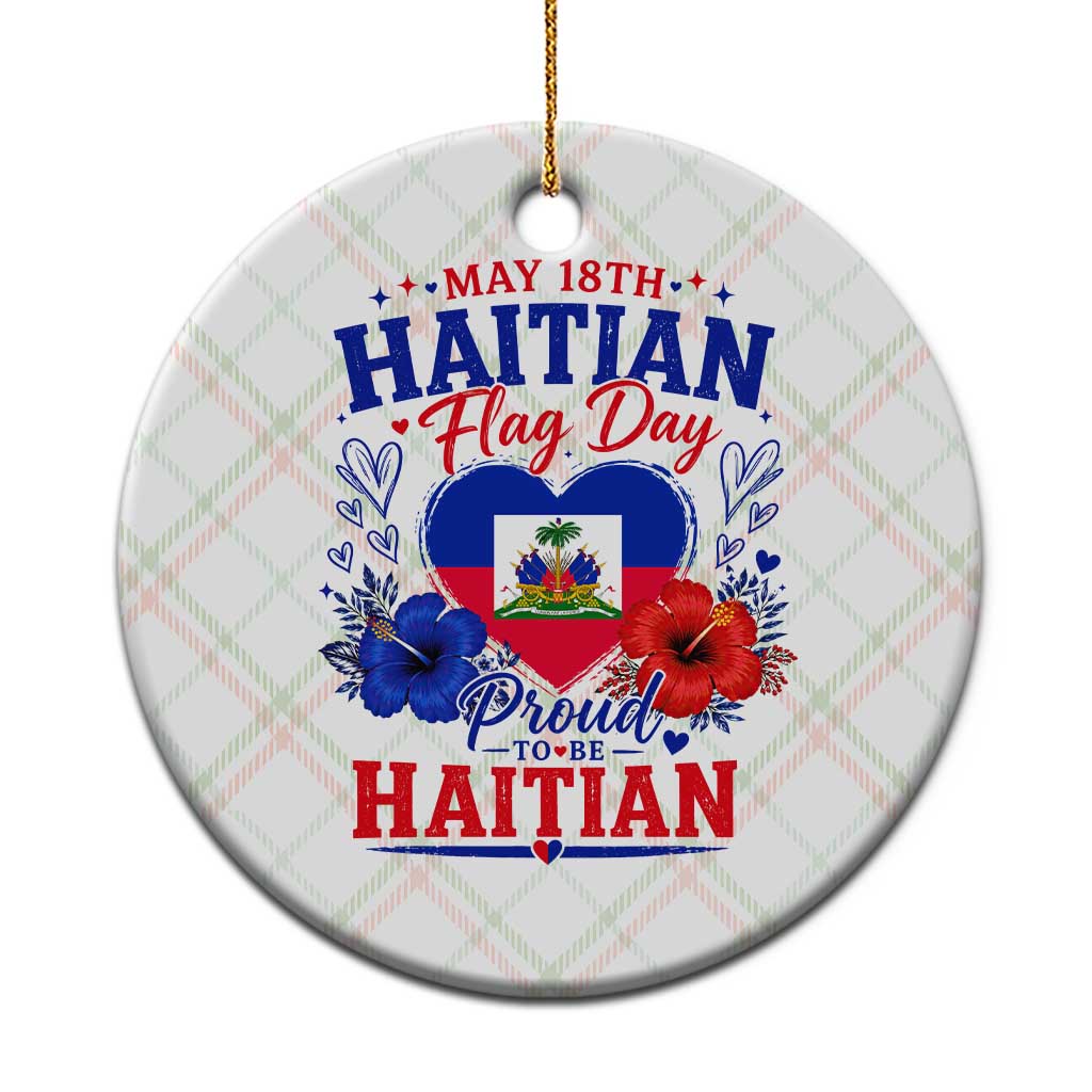 May 18th Haitian Flag Day Floral Hibiscus Ceramic Ornament Proud To Be Haitian Heritage Pride TS02 1pc Christmas Plaid Print Your Wear