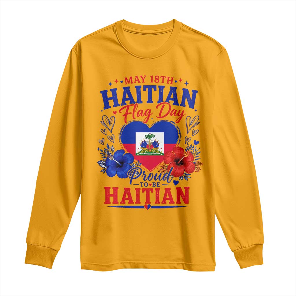 May 18th Haitian Flag Day Floral Hibiscus Long Sleeve Shirt Proud To Be Haitian Heritage Pride TS02 Gold Print Your Wear