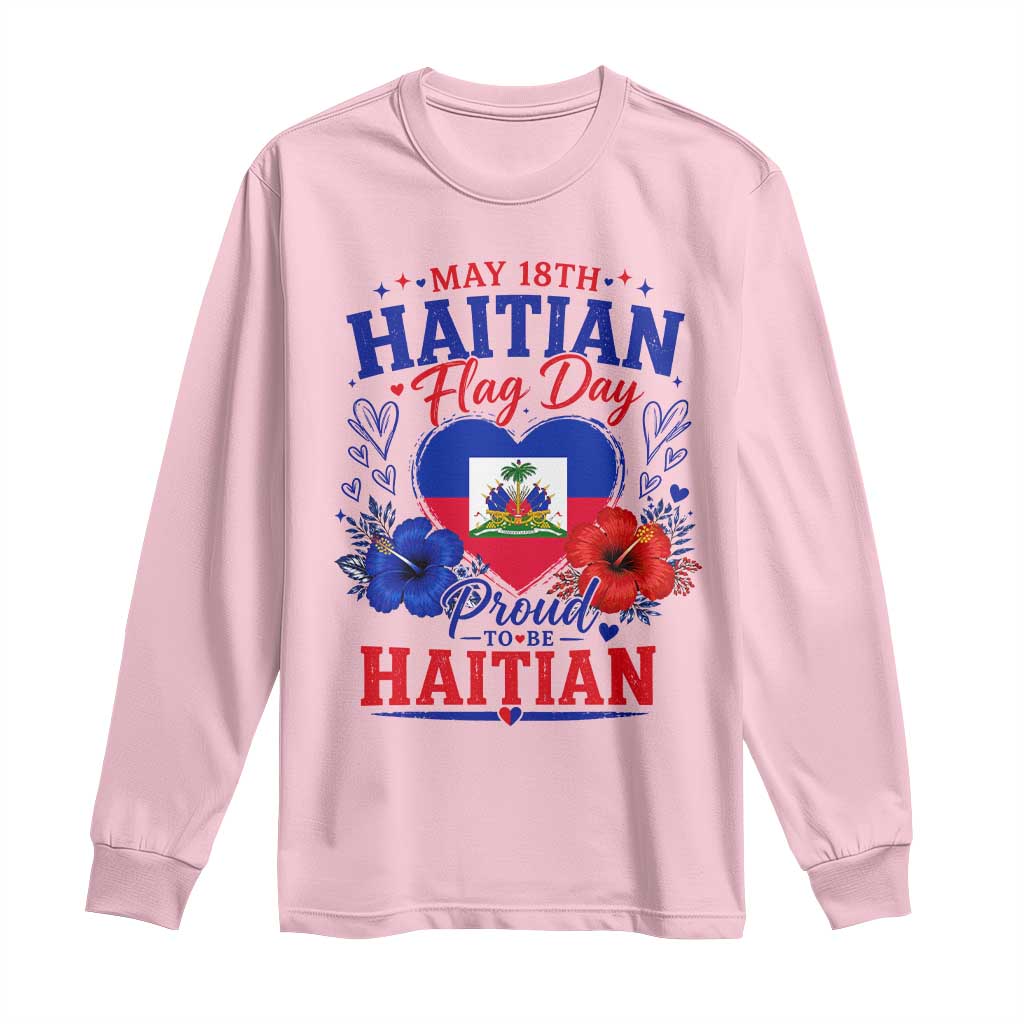 May 18th Haitian Flag Day Floral Hibiscus Long Sleeve Shirt Proud To Be Haitian Heritage Pride TS02 Light Pink Print Your Wear