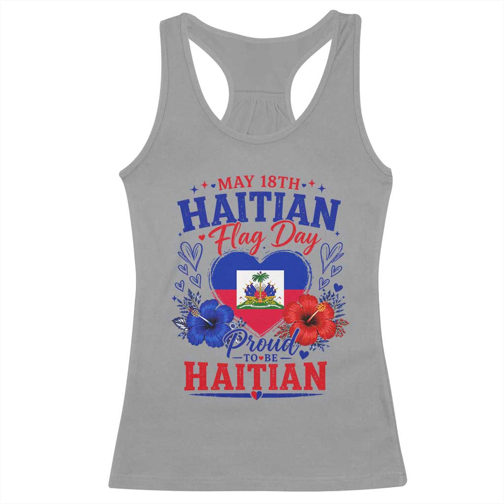 May 18th Haitian Flag Day Floral Hibiscus Racerback Tank Top Proud To Be Haitian Heritage Pride TS02 Sport Gray Print Your Wear