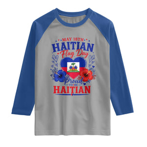 May 18th Haitian Flag Day Floral Hibiscus Raglan Shirt Proud To Be Haitian Heritage Pride TS02 Sport Gray Royal Print Your Wear