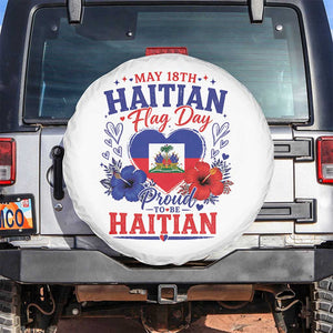 May 18th Haitian Flag Day Floral Hibiscus Spare Tire Cover Proud To Be Haitian Heritage Pride TS02 No hole White Print Your Wear