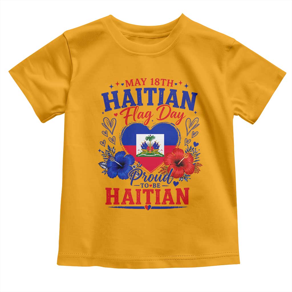 May 18th Haitian Flag Day Floral Hibiscus Toddler T Shirt Proud To Be Haitian Heritage Pride TS02 Gold Print Your Wear