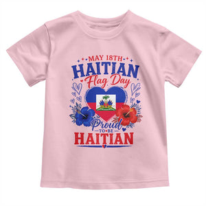 May 18th Haitian Flag Day Floral Hibiscus Toddler T Shirt Proud To Be Haitian Heritage Pride TS02 Light Pink Print Your Wear