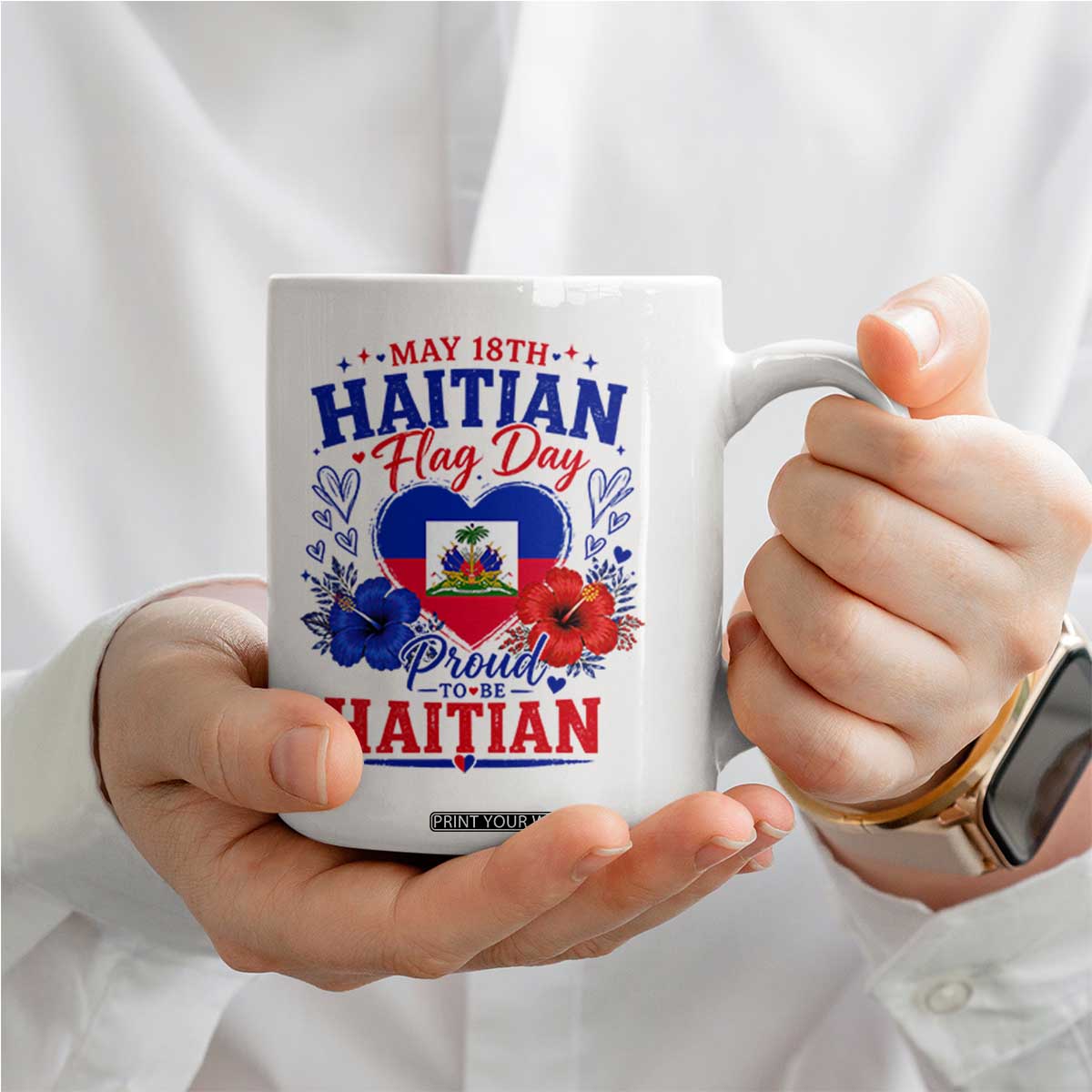 May 18th Haitian Flag Day Floral Hibiscus Coffee Mug Proud To Be Haitian Heritage Pride TS02 Print Your Wear