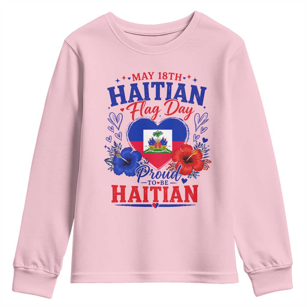 May 18th Haitian Flag Day Floral Hibiscus Youth Sweatshirt Proud To Be Haitian Heritage Pride TS02 Light Pink Print Your Wear