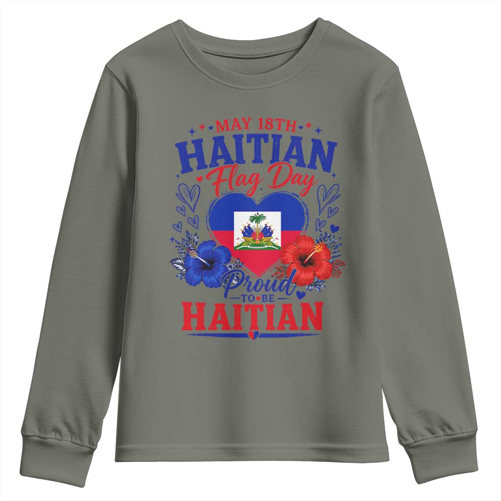 May 18th Haitian Flag Day Floral Hibiscus Youth Sweatshirt Proud To Be Haitian Heritage Pride TS02 Military Green Print Your Wear
