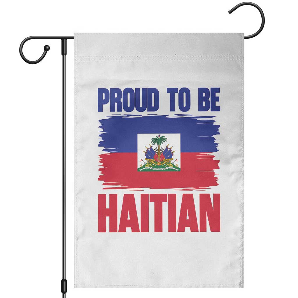 Proud To Be Haitian Garden Flag Haiti Flag Heritage Pride TS02 White Print Your Wear