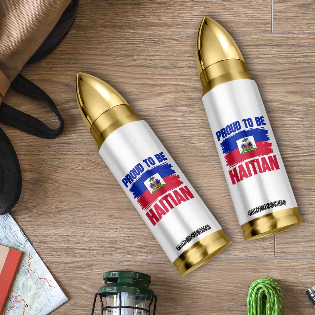 Proud To Be Haitian Bullet Tumbler Haiti Flag Heritage Pride TS02 Print Your Wear