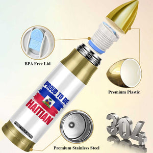 Proud To Be Haitian Bullet Tumbler Haiti Flag Heritage Pride TS02 Print Your Wear