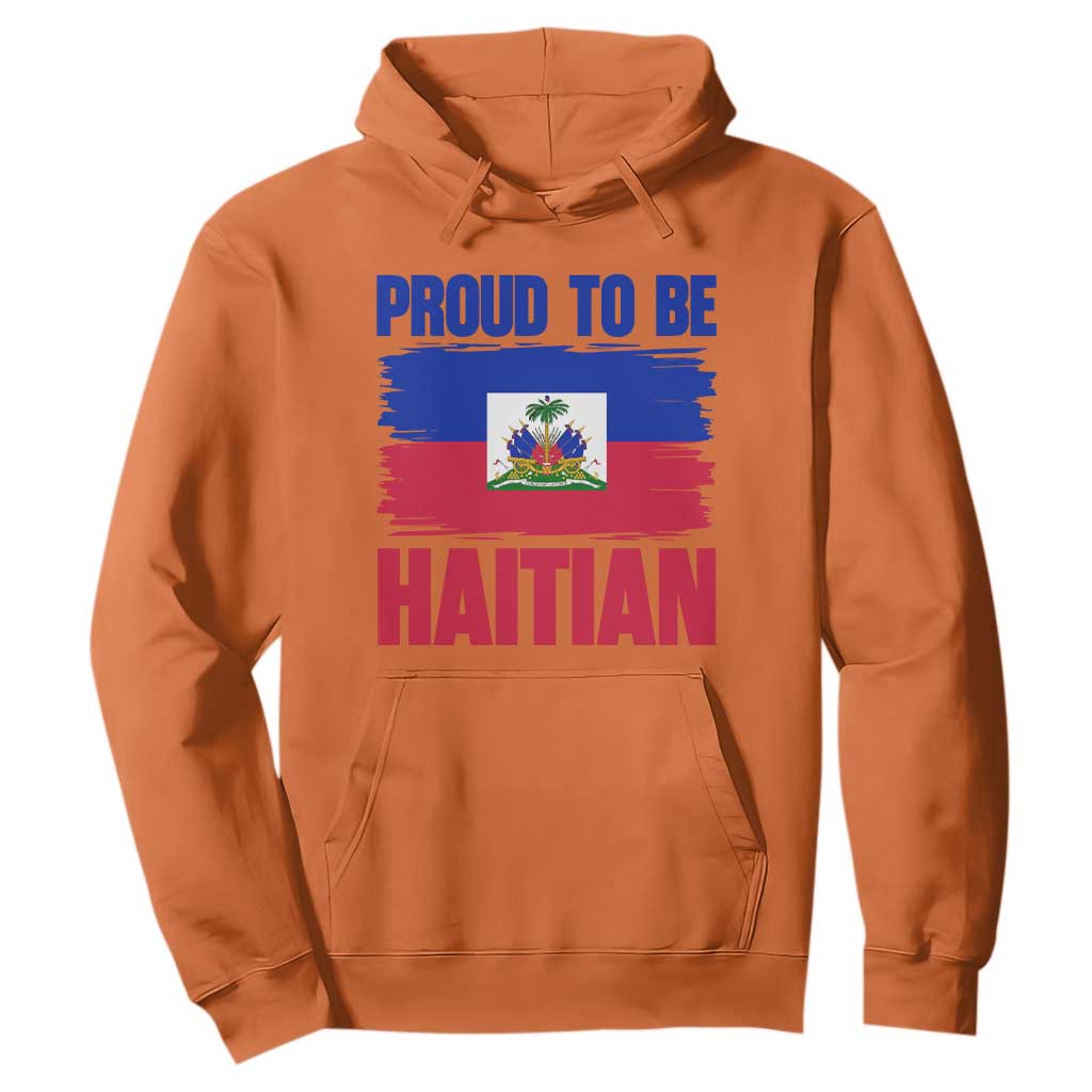 Proud To Be Haitian Hoodie Haiti Flag Heritage Pride TS02 Orange Print Your Wear
