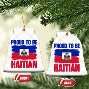 Proud To Be Haitian Ceramic Ornament Haiti Flag Heritage Pride TS02 Print Your Wear