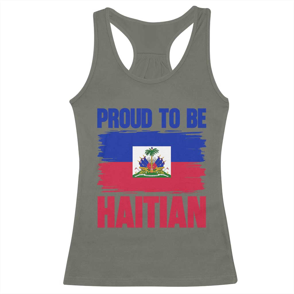 Proud To Be Haitian Racerback Tank Top Haiti Flag Heritage Pride TS02 Military Green Print Your Wear