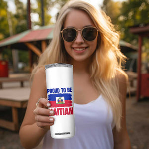 Proud To Be Haitian Skinny Tumbler Haiti Flag Heritage Pride TS02 Print Your Wear