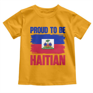 Proud To Be Haitian Toddler T Shirt Haiti Flag Heritage Pride TS02 Gold Print Your Wear