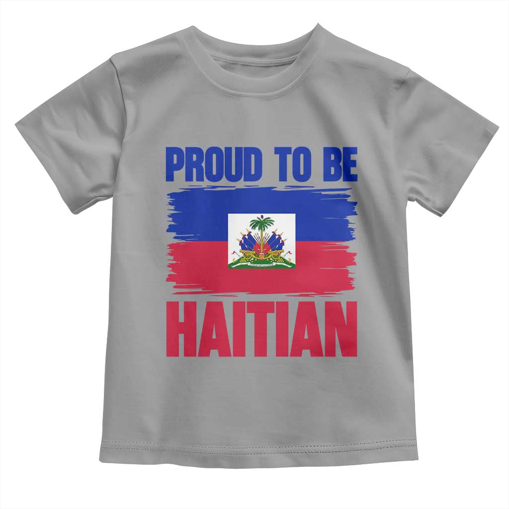 Proud To Be Haitian Toddler T Shirt Haiti Flag Heritage Pride TS02 Sport Gray Print Your Wear