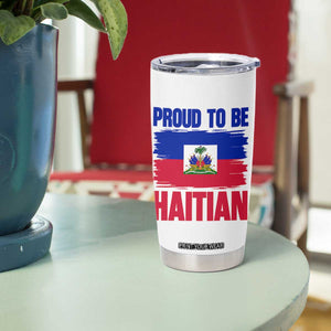 Proud To Be Haitian Tumbler Cup Haiti Flag Heritage Pride TS02 Print Your Wear