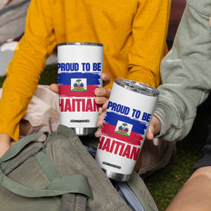Proud To Be Haitian Tumbler Cup Haiti Flag Heritage Pride TS02 Print Your Wear