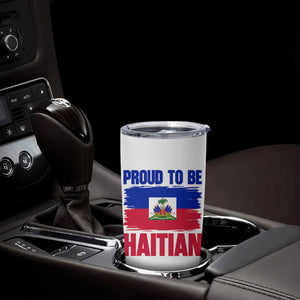Proud To Be Haitian Tumbler Cup Haiti Flag Heritage Pride TS02 Print Your Wear