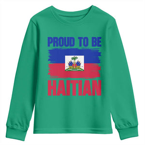 Proud To Be Haitian Youth Sweatshirt Haiti Flag Heritage Pride TS02 Irish Green Print Your Wear