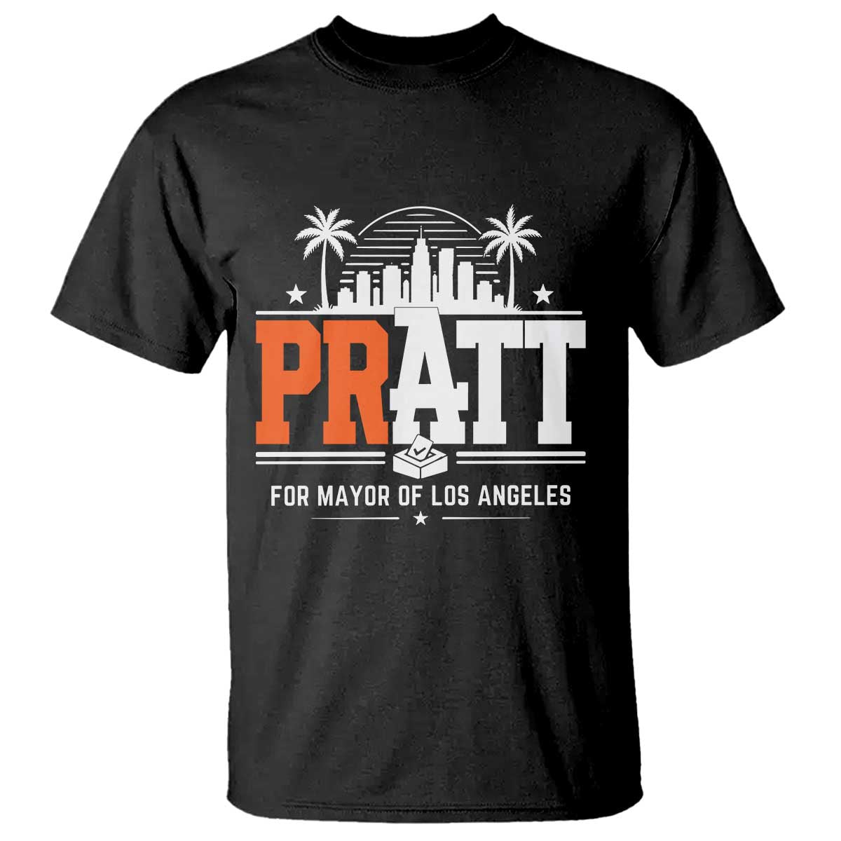 Pratt for Mayor of Los Angeles Retro Skyline Graphic T Shirt Support Local Leadership LA City California Pride TS02 Black Print Your Wear