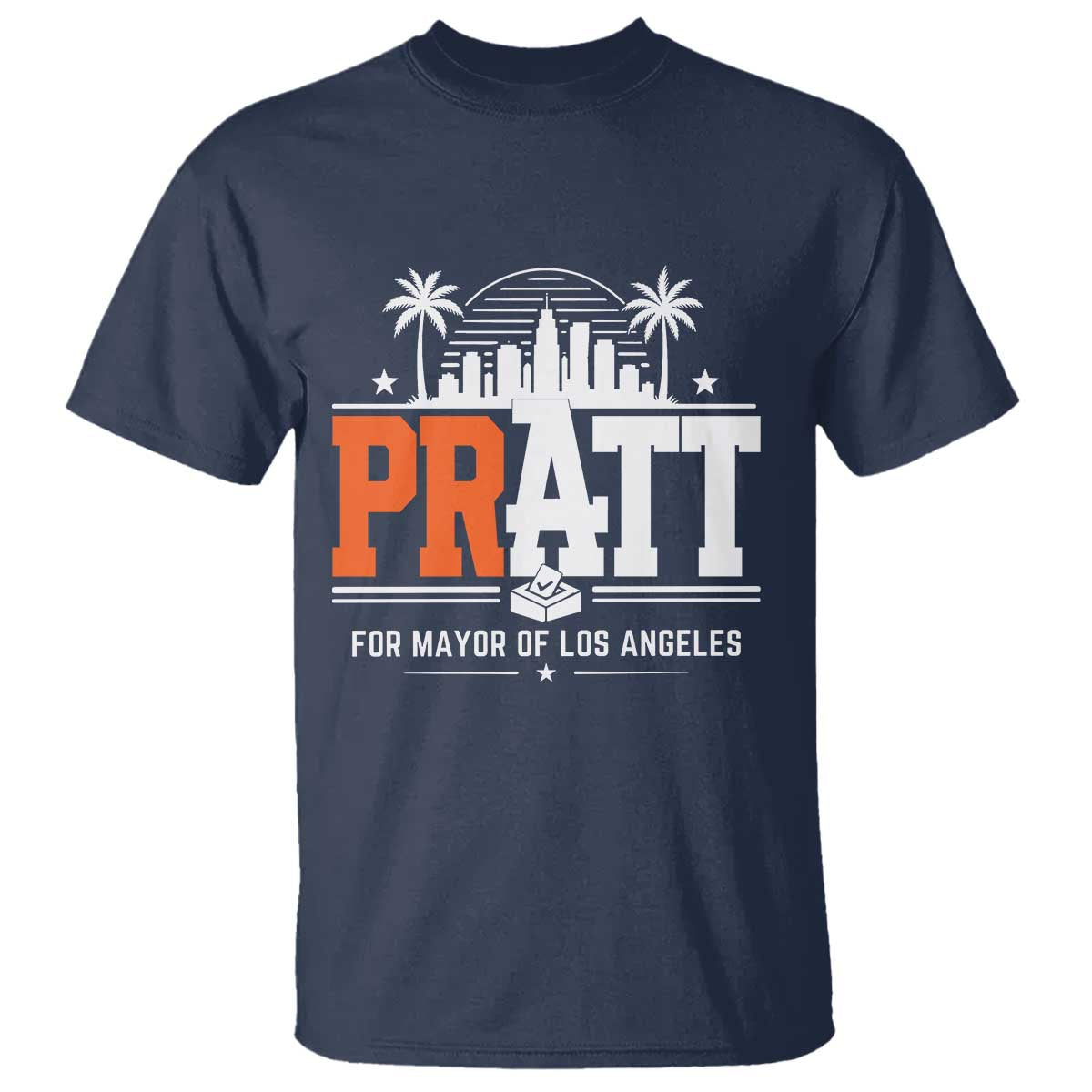 Pratt for Mayor of Los Angeles Retro Skyline Graphic T Shirt Support Local Leadership LA City California Pride TS02 Navy Print Your Wear