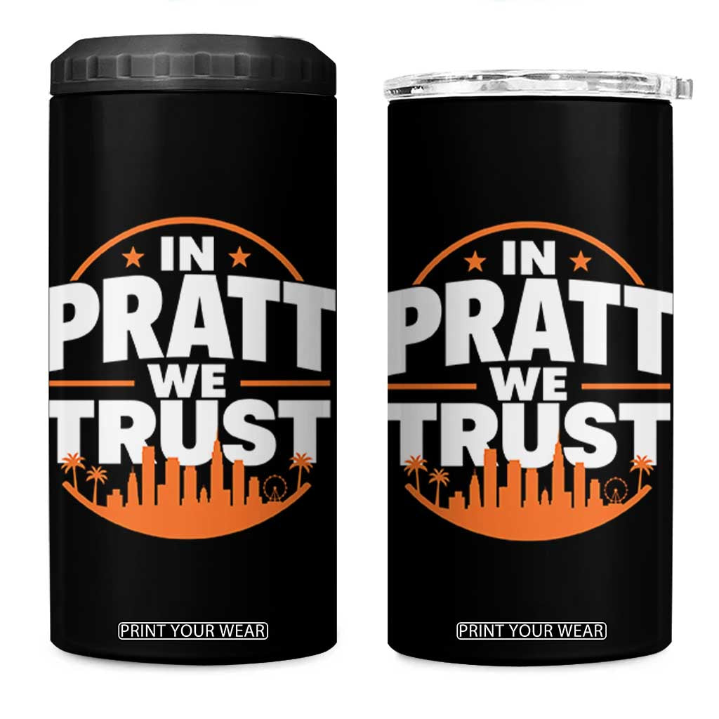 In Pratt We Trust Los Angeles Skyline Graphic 4 in 1 Can Cooler Tumbler Patriotic LA City California Pride Local Leadership TS02 One Size: 16 oz Black Print Your Wear