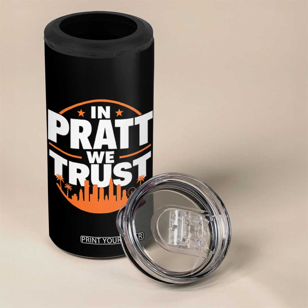 In Pratt We Trust Los Angeles Skyline Graphic 4 in 1 Can Cooler Tumbler Patriotic LA City California Pride Local Leadership TS02 Print Your Wear