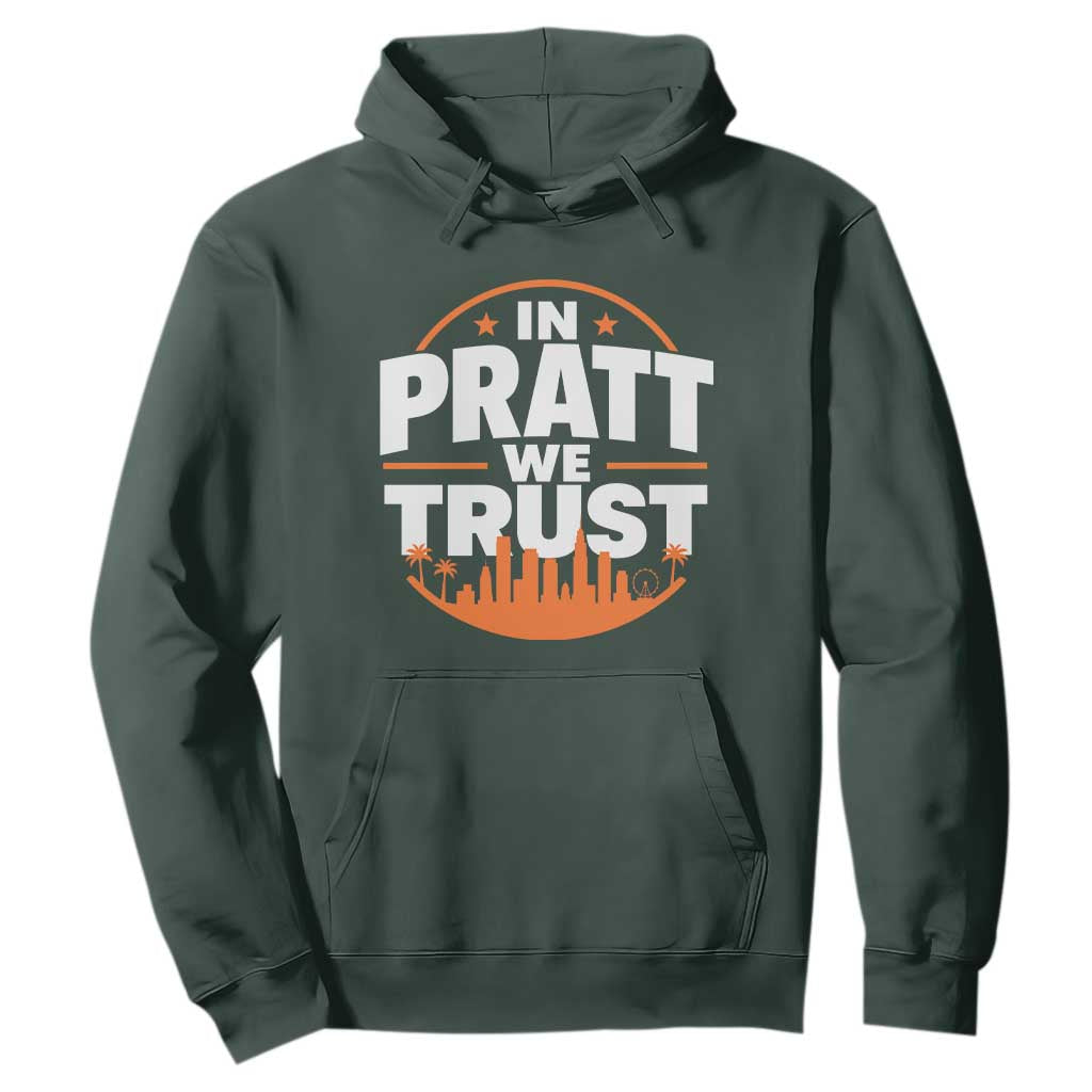 In Pratt We Trust Los Angeles Skyline Graphic Hoodie Patriotic LA City California Pride Local Leadership TS02 Dark Forest Green Print Your Wear