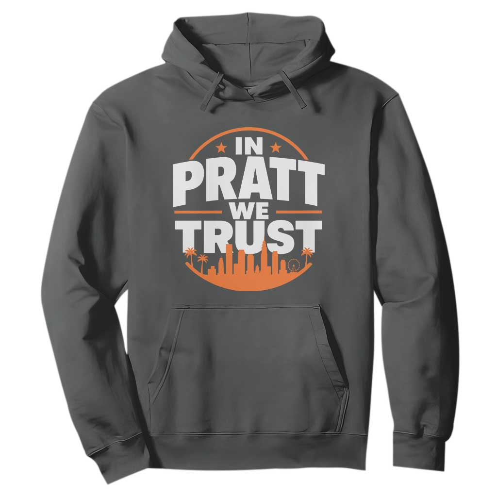 In Pratt We Trust Los Angeles Skyline Graphic Hoodie Patriotic LA City California Pride Local Leadership TS02 Dark Heather Print Your Wear