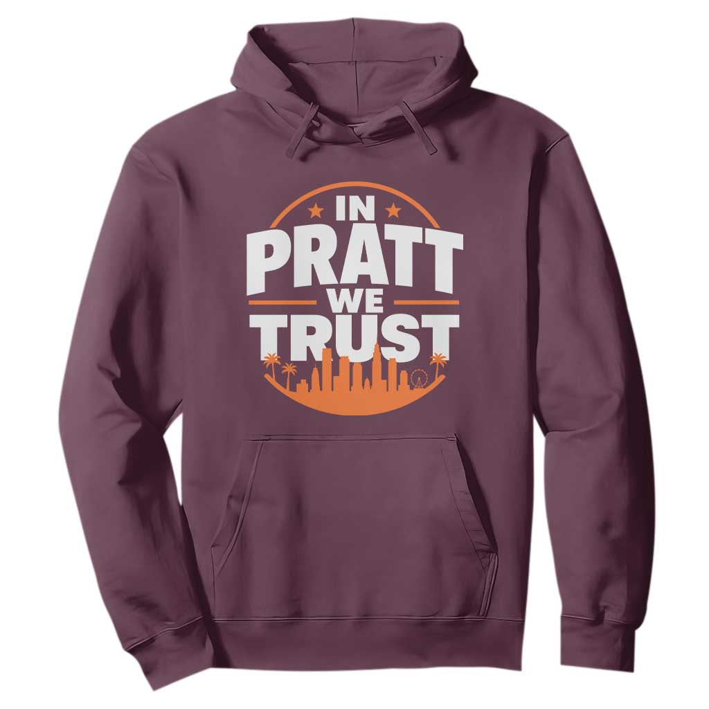 In Pratt We Trust Los Angeles Skyline Graphic Hoodie Patriotic LA City California Pride Local Leadership TS02 Maroon Print Your Wear