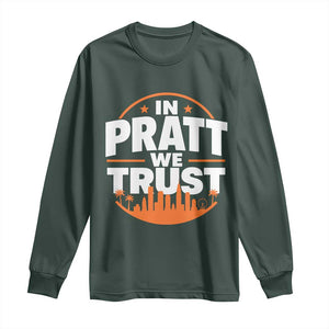 In Pratt We Trust Los Angeles Skyline Graphic Long Sleeve Shirt Patriotic LA City California Pride Local Leadership TS02 Dark Forest Green Print Your Wear