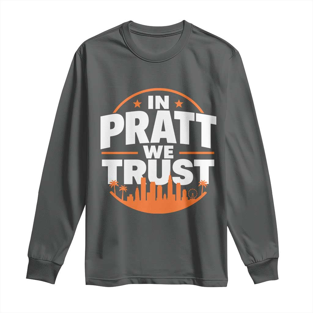 In Pratt We Trust Los Angeles Skyline Graphic Long Sleeve Shirt Patriotic LA City California Pride Local Leadership TS02 Dark Heather Print Your Wear