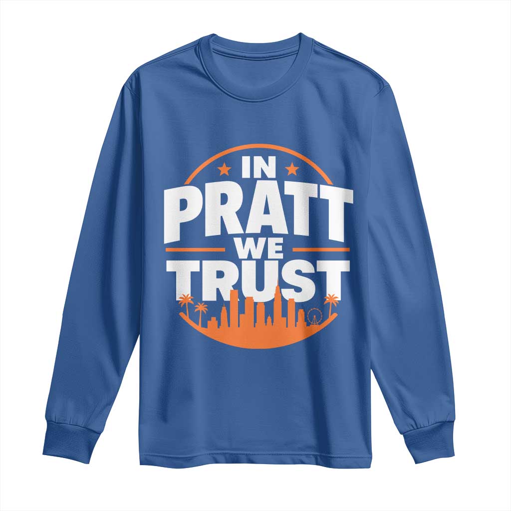 In Pratt We Trust Los Angeles Skyline Graphic Long Sleeve Shirt Patriotic LA City California Pride Local Leadership TS02 Royal Blue Print Your Wear