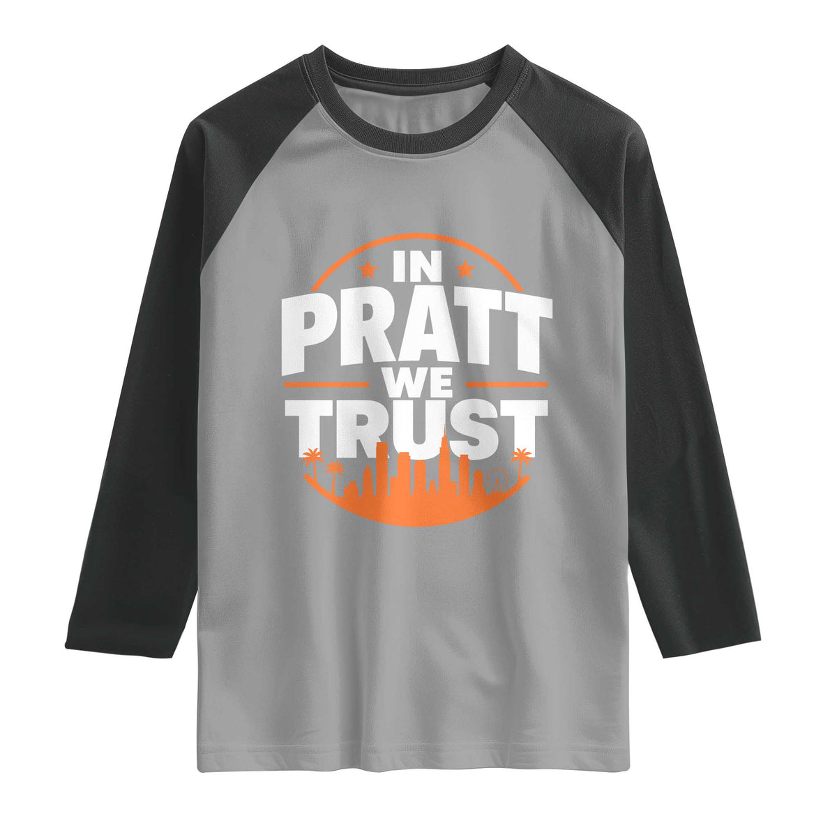 In Pratt We Trust Los Angeles Skyline Graphic Raglan Shirt Patriotic LA City California Pride Local Leadership TS02 Sport Gray Black Print Your Wear