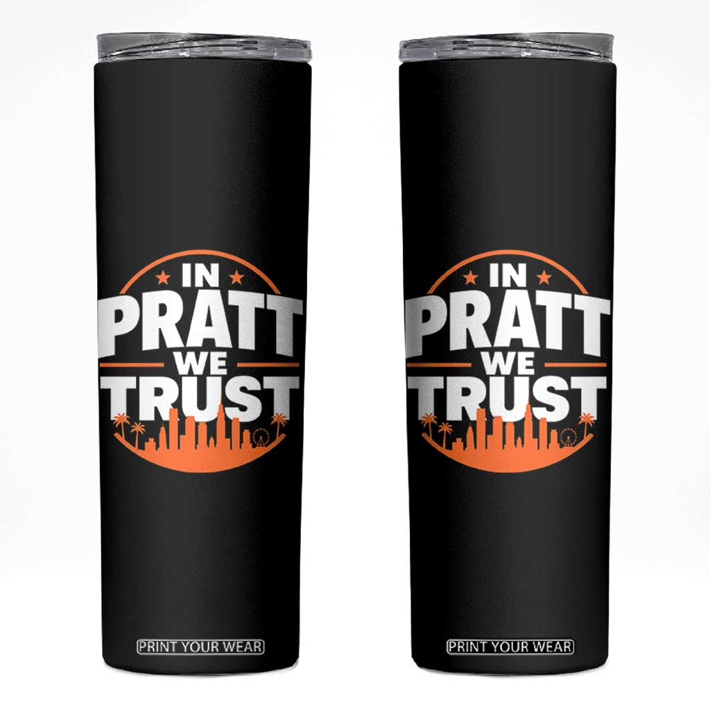 In Pratt We Trust Los Angeles Skyline Graphic Skinny Tumbler Patriotic LA City California Pride Local Leadership TS02 Black Print Your Wear
