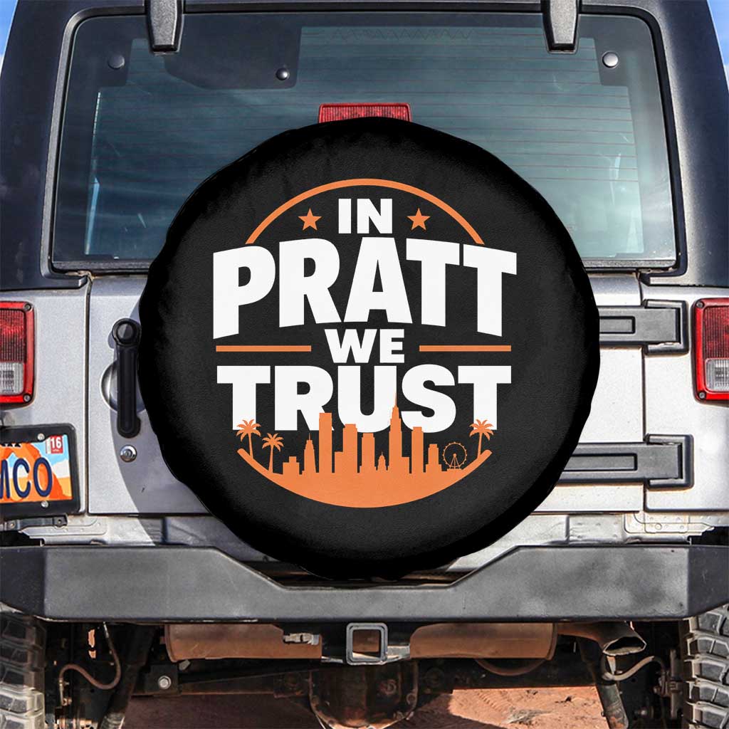 In Pratt We Trust Los Angeles Skyline Graphic Spare Tire Cover Patriotic LA City California Pride Local Leadership TS02 No hole Black Print Your Wear