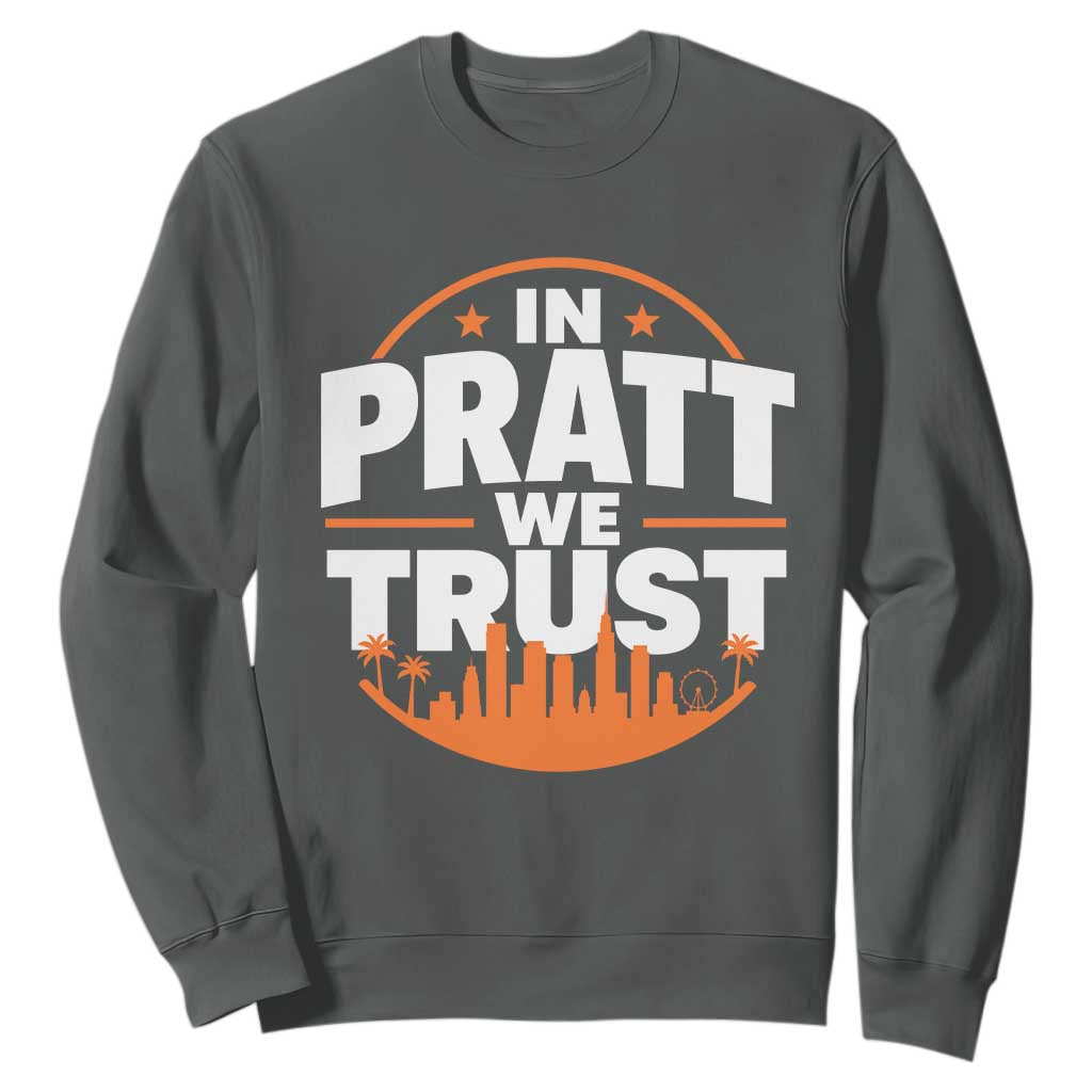 In Pratt We Trust Los Angeles Skyline Graphic Sweatshirt Patriotic LA City California Pride Local Leadership TS02 Dark Heather Print Your Wear