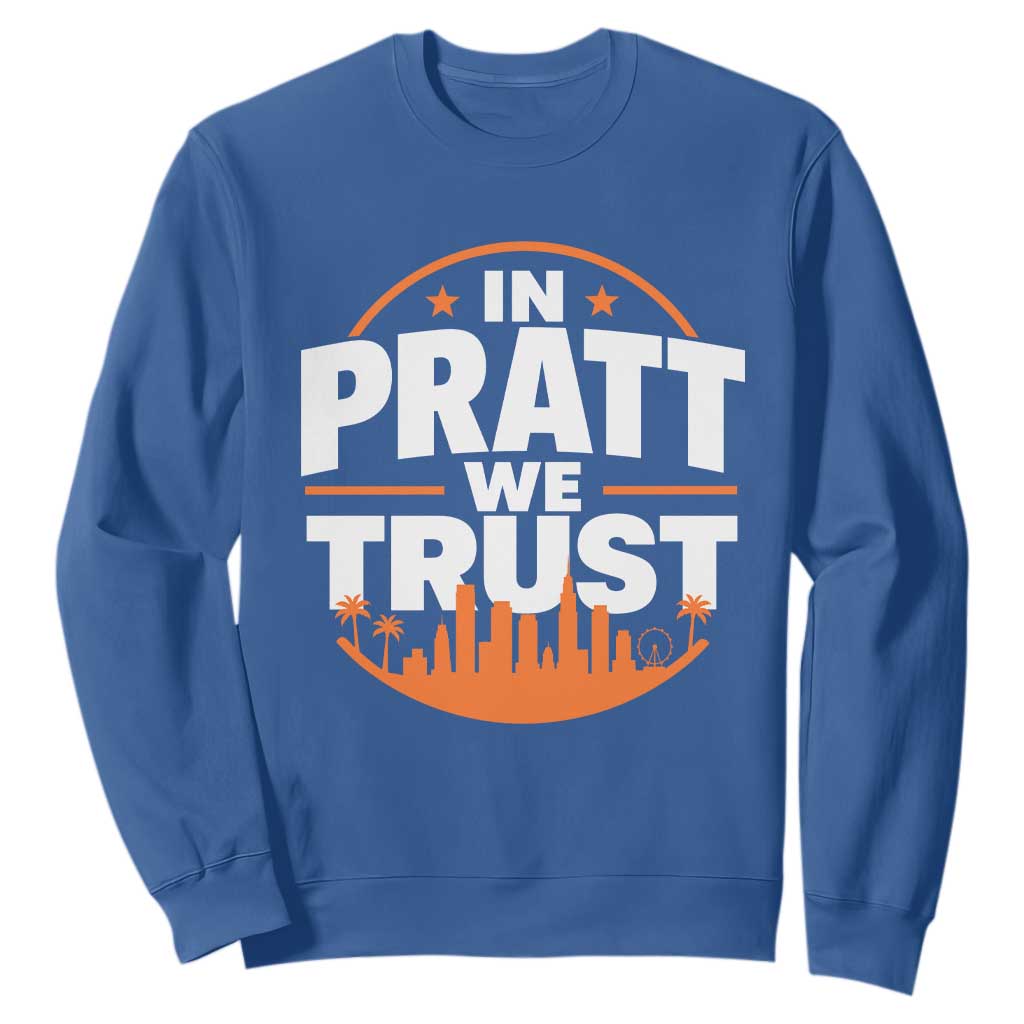 In Pratt We Trust Los Angeles Skyline Graphic Sweatshirt Patriotic LA City California Pride Local Leadership TS02 Royal Blue Print Your Wear