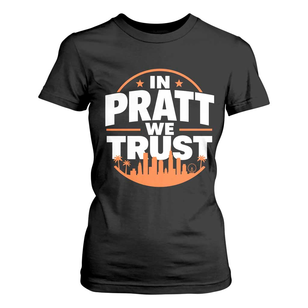 In Pratt We Trust Los Angeles Skyline Graphic T Shirt For Women Patriotic LA City California Pride Local Leadership TS02 Black Print Your Wear
