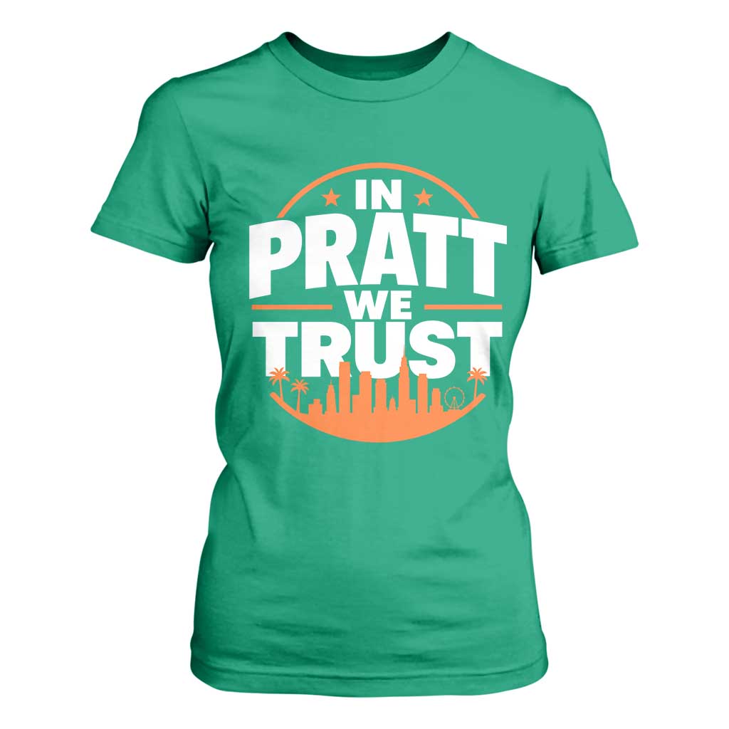 In Pratt We Trust Los Angeles Skyline Graphic T Shirt For Women Patriotic LA City California Pride Local Leadership TS02 Irish Green Print Your Wear