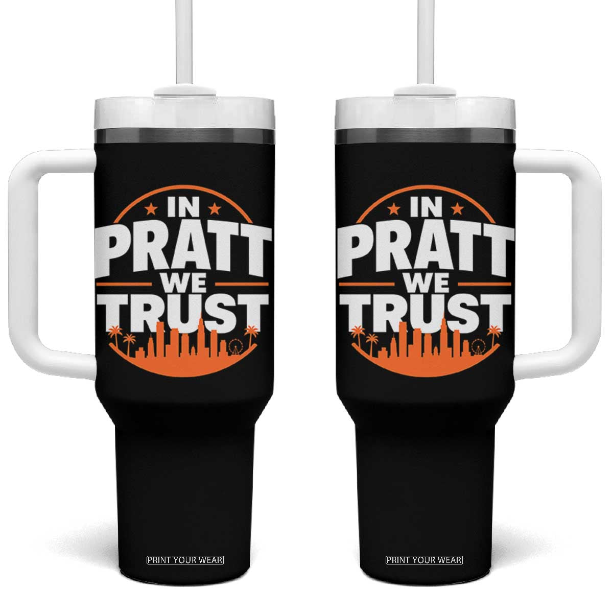 In Pratt We Trust Los Angeles Skyline Graphic Tumbler With Handle Patriotic LA City California Pride Local Leadership TS02 One Size: 40 oz Black Print Your Wear