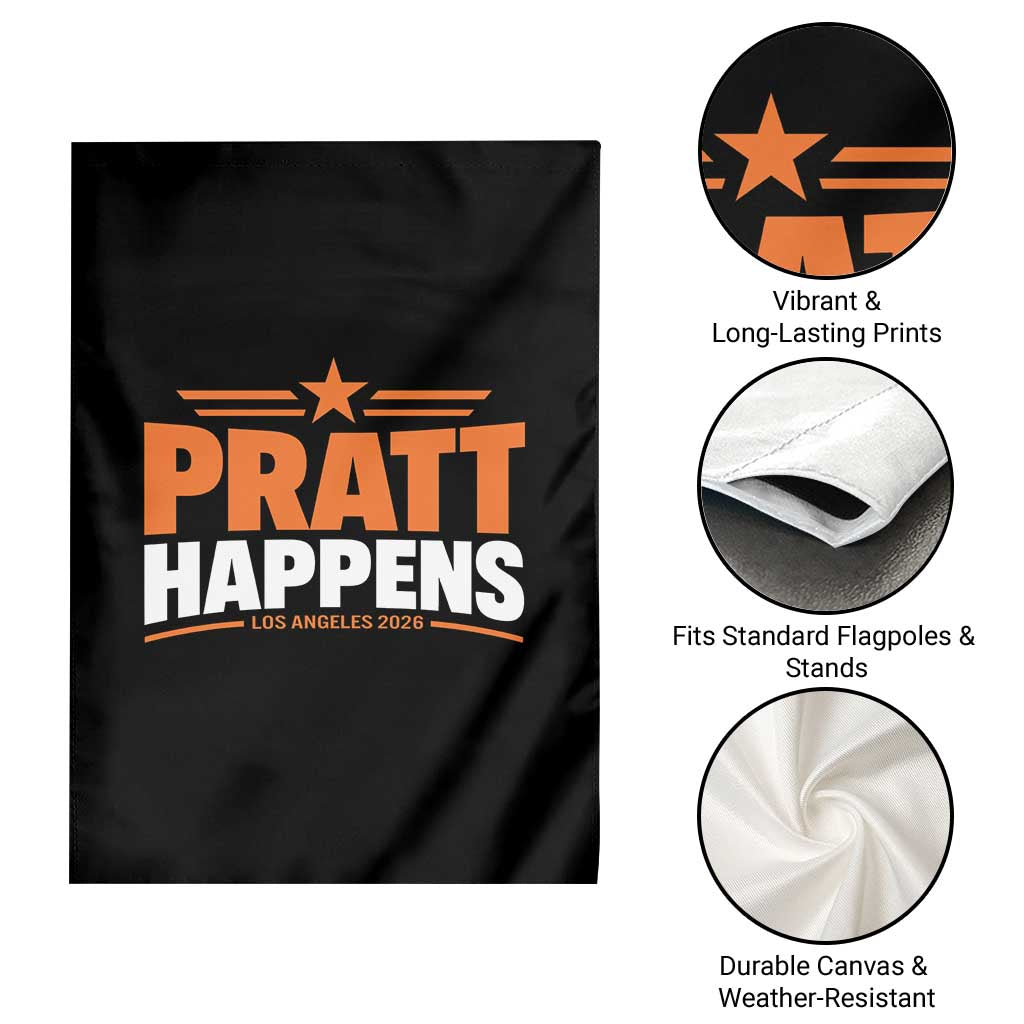Pratt Happens Los Angeles 2026 Garden Flag Funny Political Patriotic LA City California Pride Leadership TS02 Print Your Wear
